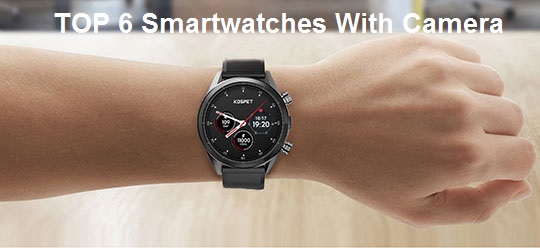 smartwatch with camera 2019