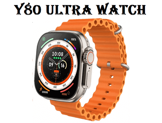 Y80 Ultra Smart Watch 8 In 1: Specs, Price, Pros & Cons - Chinese  Smartwatches