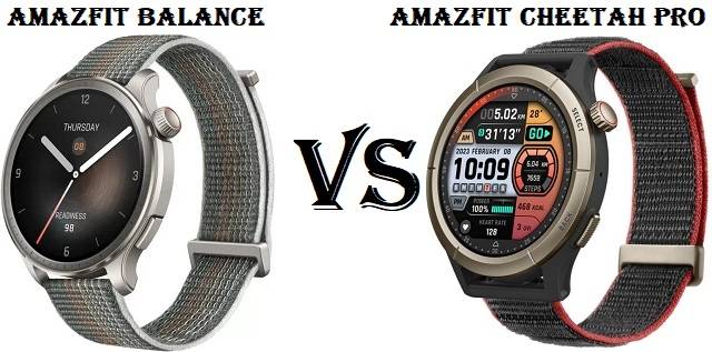 Amazfit Balance VS Amazfit Cheetah Pro Comparison - Chinese Smartwatches
